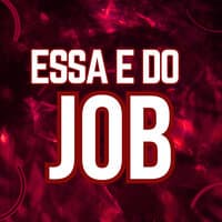 Essa É do Job