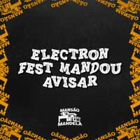 Electron Fest Mandou Avisar