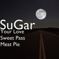 Your Love Sweet Pass Meat Pie