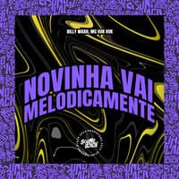 Novinha Vai Melodicamente