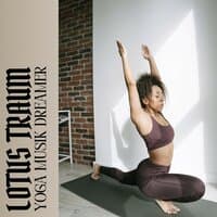 Lotus Traum: Yoga Meditationsmusik