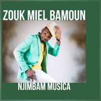 ZOUK MIEL BAMOUN