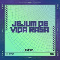 Jejum de Vida Rasa