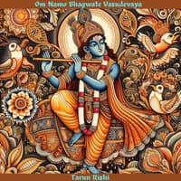 Om Namo Bhagavate Vāsudevāya