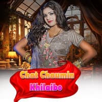 Chat Chaumin Khilaibo