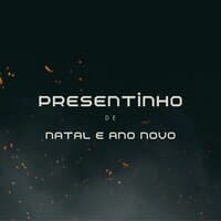 Presentinho de Natal e Ano Novo