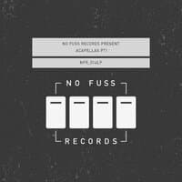 No Fuss Records Present Acapellas, Pt. 1