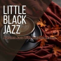 Autumn Jazz With Autumn Leaves