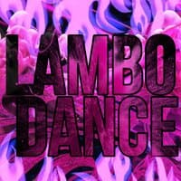 LAMBO DANCE