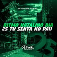 Ritmo Natalino, Dia 25 Tu Senta no Pau