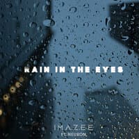 Rain in the Eyes