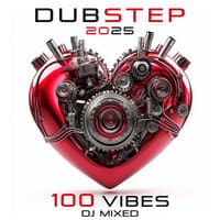 Dubstep 2025 100 Vibes DJ Mixed