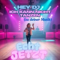 Hey DJ, ich kann nicht Tanzen