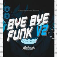 Bye Bye Funk V2