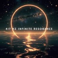 417 Hz Infinite Resonance