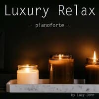 Luxury Relax: расслабляющая музыка для ваших драгоценных моментов