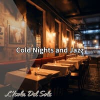 Cold Nights and Jazz