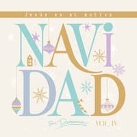 Navidad, Vol. 4 (Jesús es el motivo)