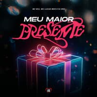 Meu Maior Presente