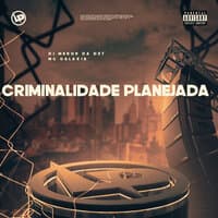 Criminalidade Planejada