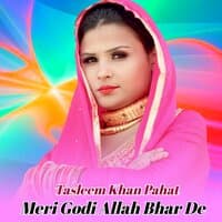 Meri Godhi Allah Bhar De