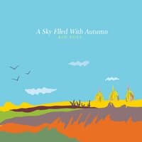 A Sky Flled With Autumn