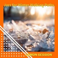 Jazz for Winter Walking Paths