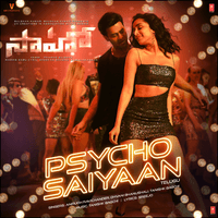 Psycho Saiyaan (From "Saaho")