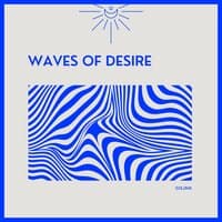 Waves of Desire