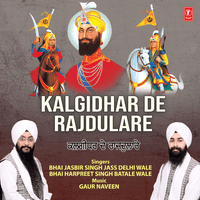 Kalgidhar De Rajdulare