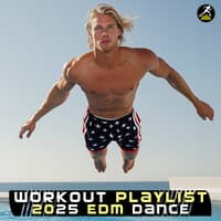 Workout Playlist 2025 EDM Dance