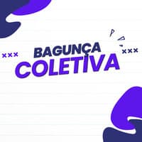 Bagunça Coletiva