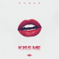 Kiss Me