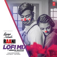 Raani Lofi Mix