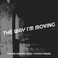 The Way I'm Moving