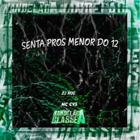 Senta Pros Menor do 12