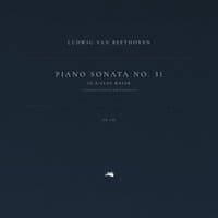 Piano Sonata No. 31 in A-flat Major, Op. 110: 1. Moderato cantabile molto espressivo