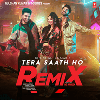 Tera Saath Ho Remix