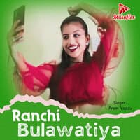 Ranchi Bulawatiya