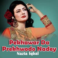 Pekhawar Da Prekhwodo Nadey