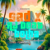 Sad X Rj Beat Bolha