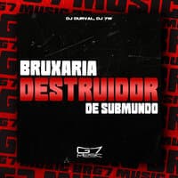 Bruxaria Destruidor de Submundo