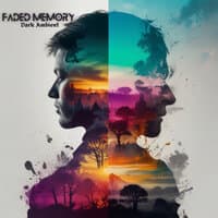 Faded Memory