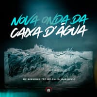 Nova Onda da Caixa D'água