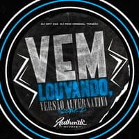 Vem Louvando (Versão Alternativa) - (Slowed)