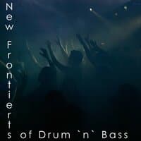 New Frontiers of Drum 'n' Bass