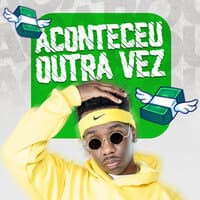 Aconteceu Outra Vez