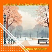 Laid-Back Jazz for Winter Walks