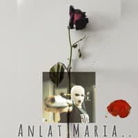 Anlat Maria