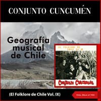 Geografia Musical de Chile (El folklore de Chile Vol. IX)